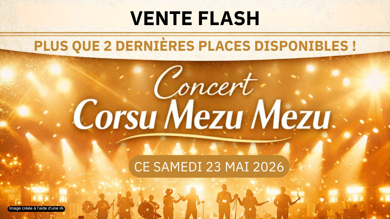 VENTE FLASH CONCERT CORSU MEZU MEZU 2026